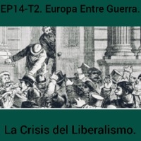 EP15-T2. EUROPA ENTRE GUERRA LA CRISIS DEL LIBERALISMO.